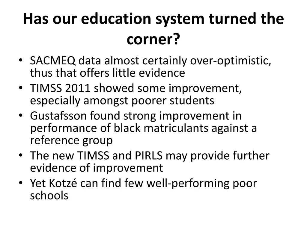 has our education system turned the corner sacmeq