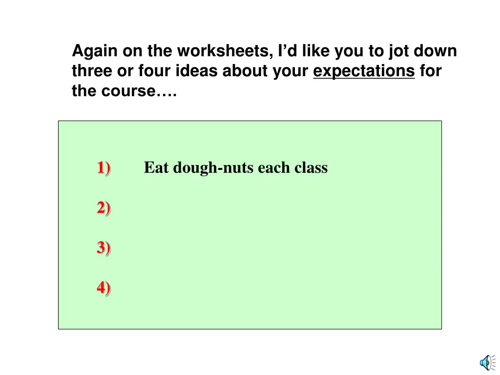 again on the worksheets i d like you to jot down 1