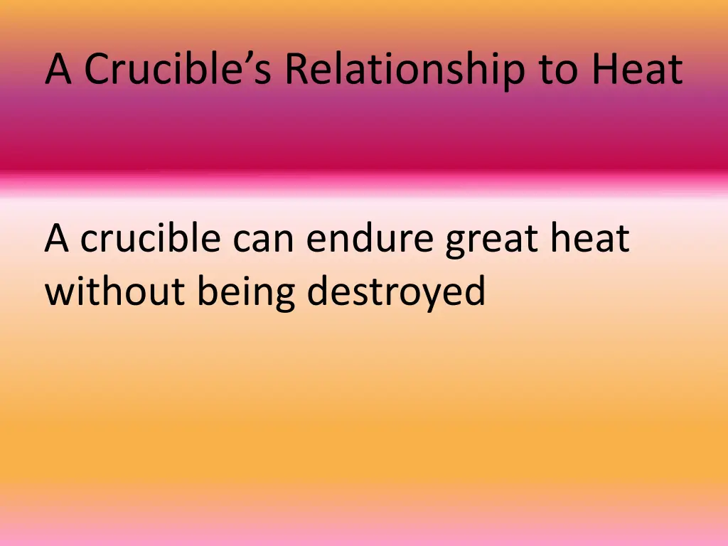 a crucible s relationship to heat