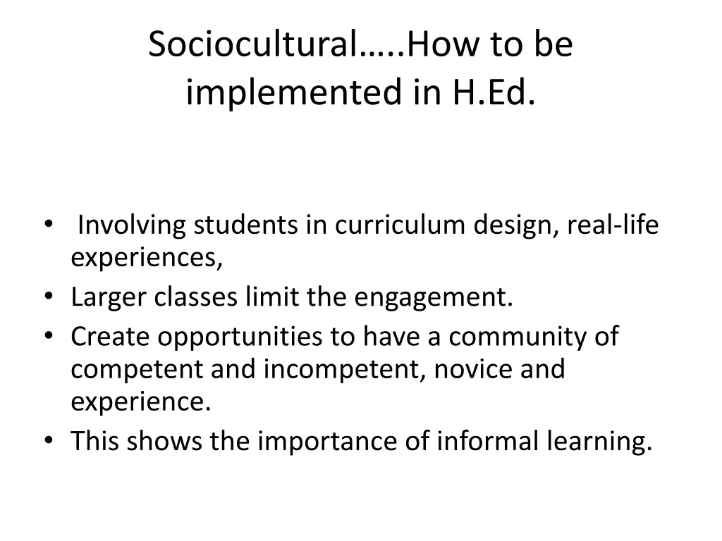sociocultural how to be implemented in h ed