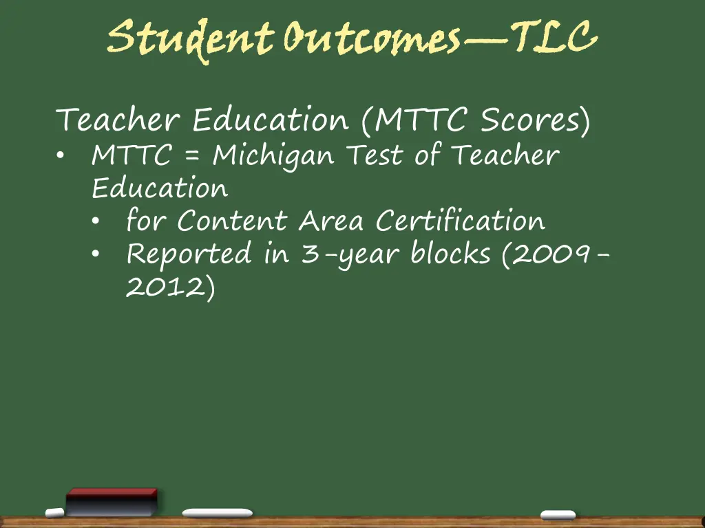 student outcomes teacher education mttc scores