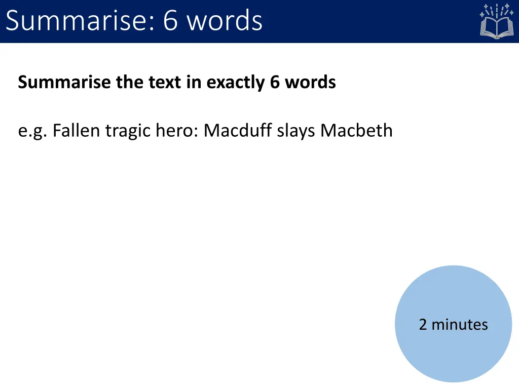 summarise 6 words