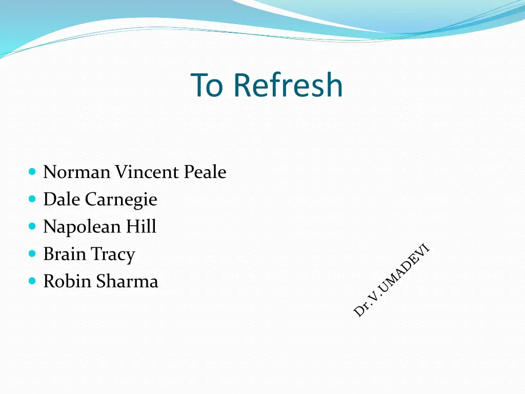 to refresh