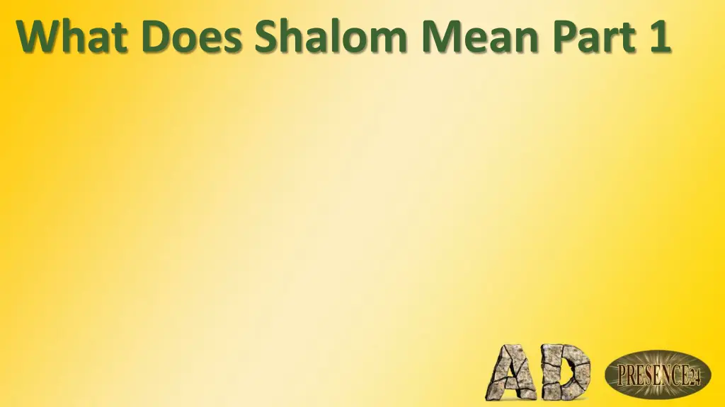 what does shalom mean part 1