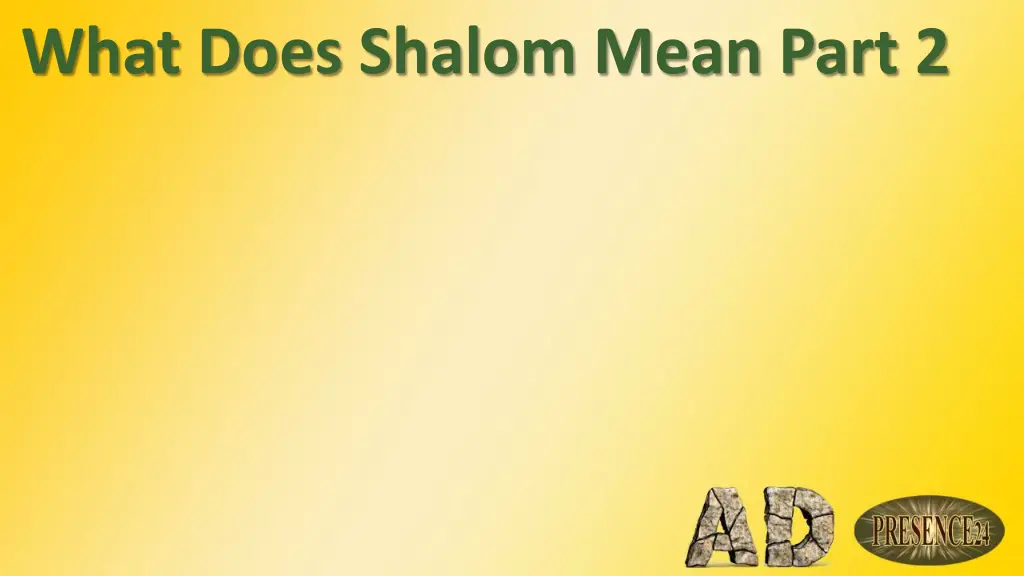 what does shalom mean part 2