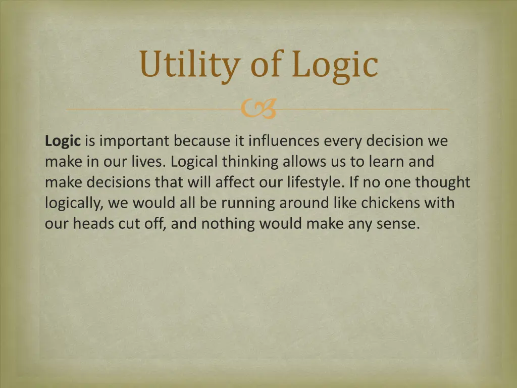 utility of logic