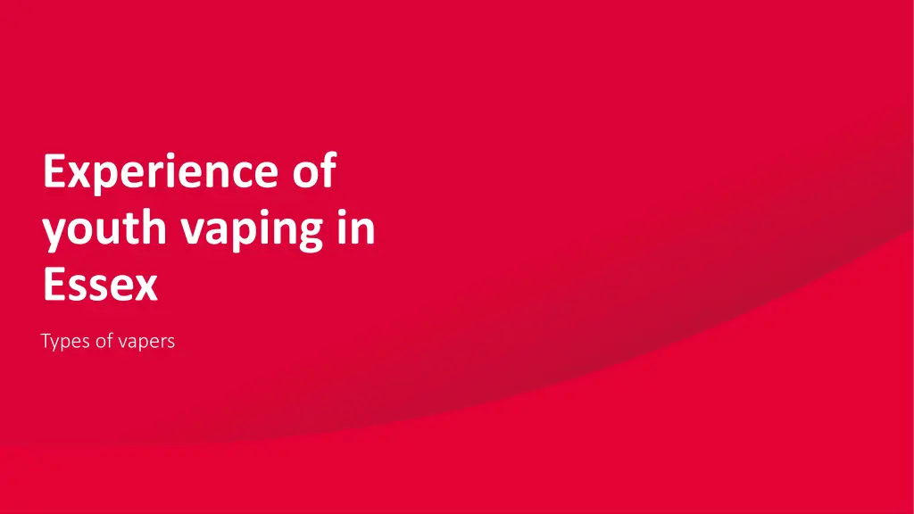 experience of youth vaping in essex