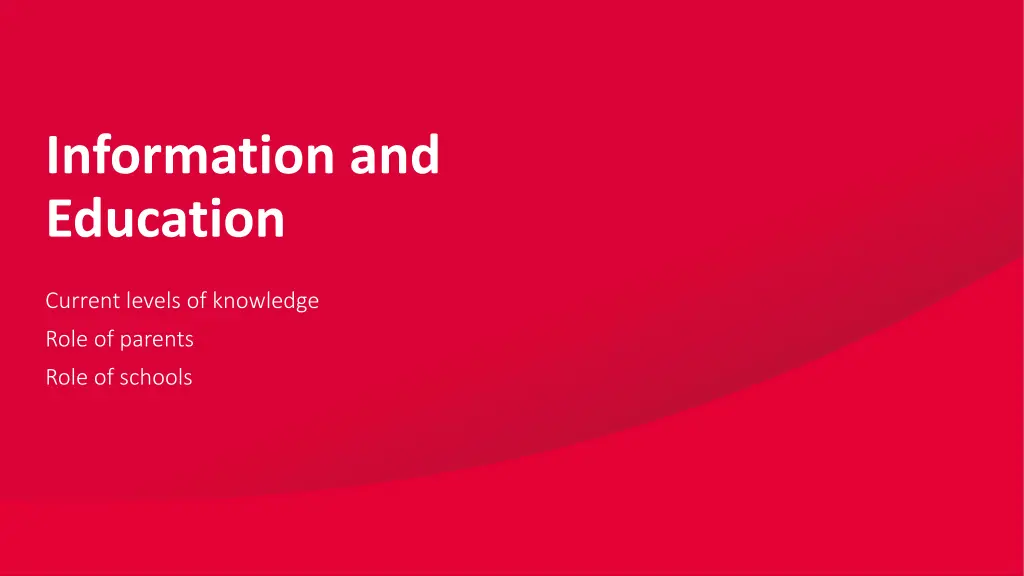 information and education