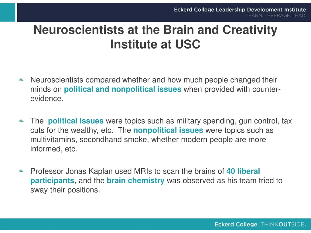 neuroscientists at the brain and creativity