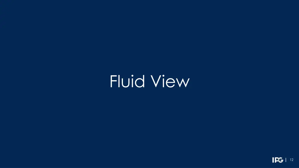 fluid view
