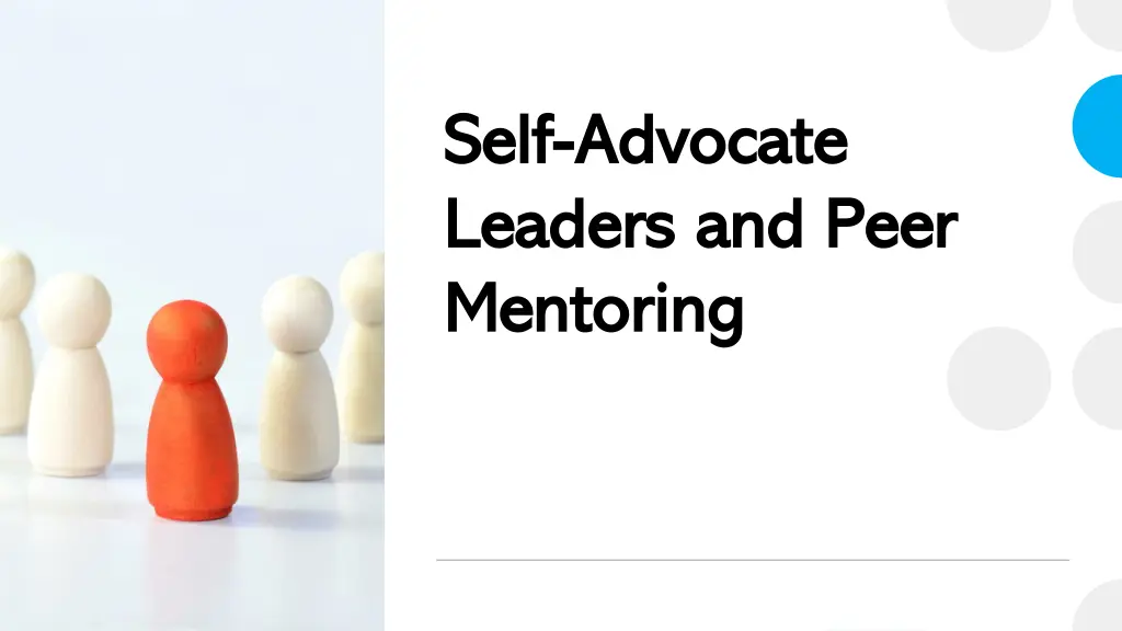self self advocate advocate leaders and peer