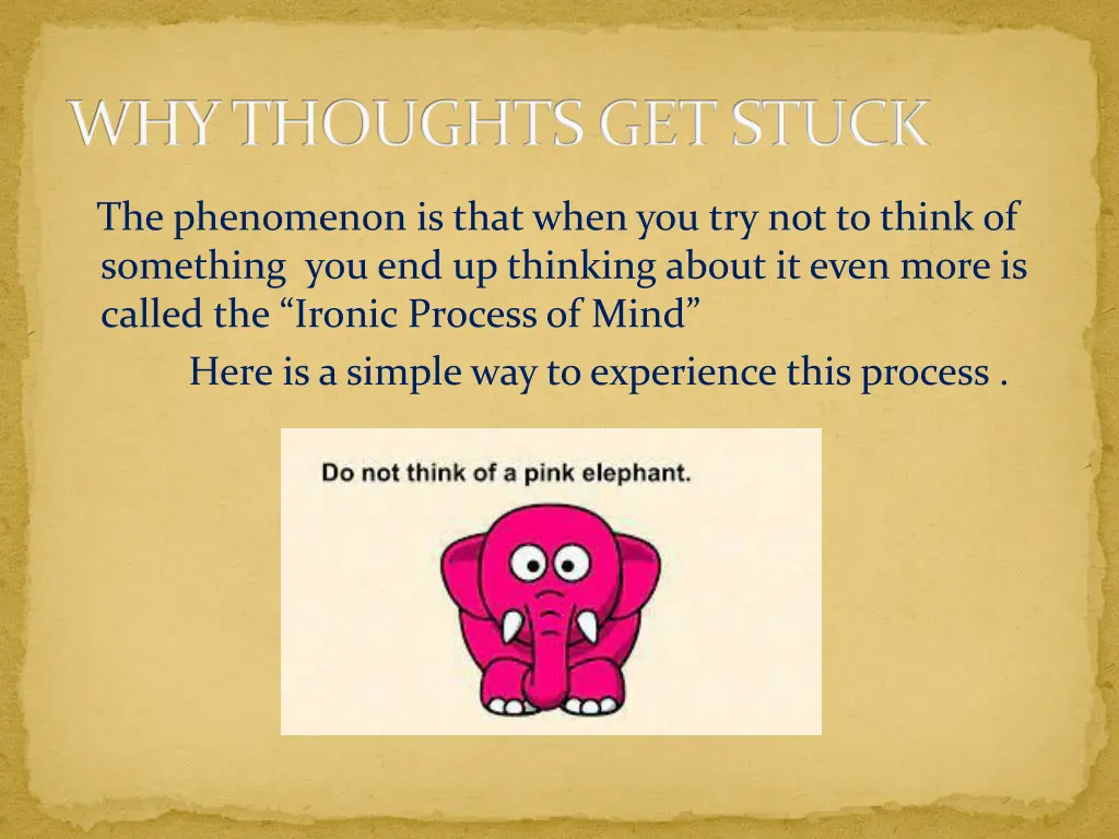 why thoughts get stuck