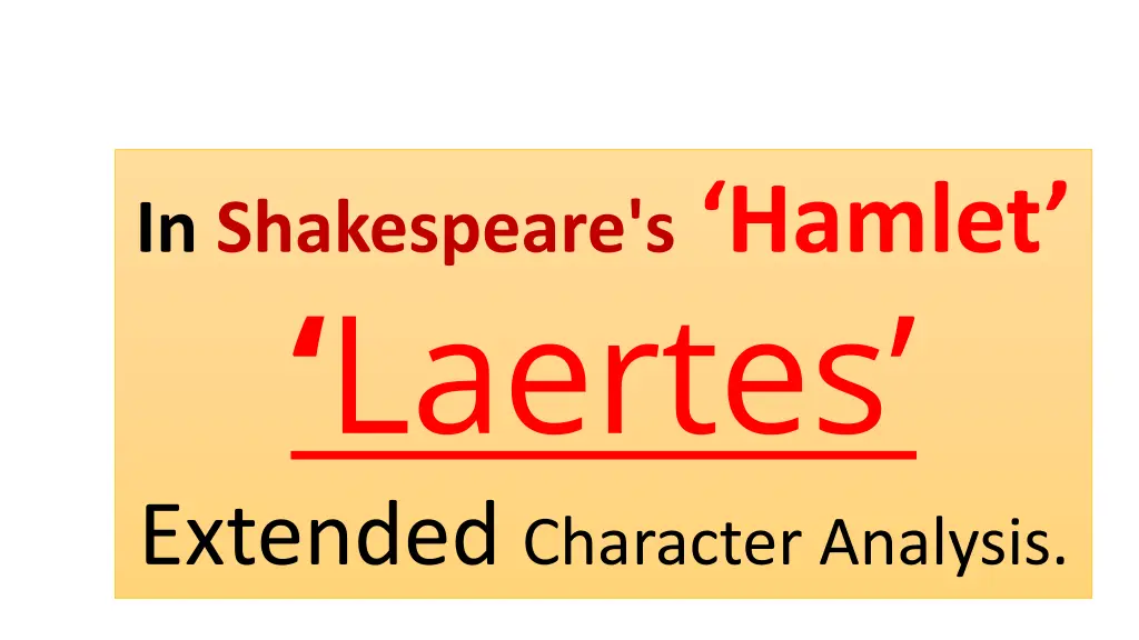 in shakespeare s hamlet laertes extended 1