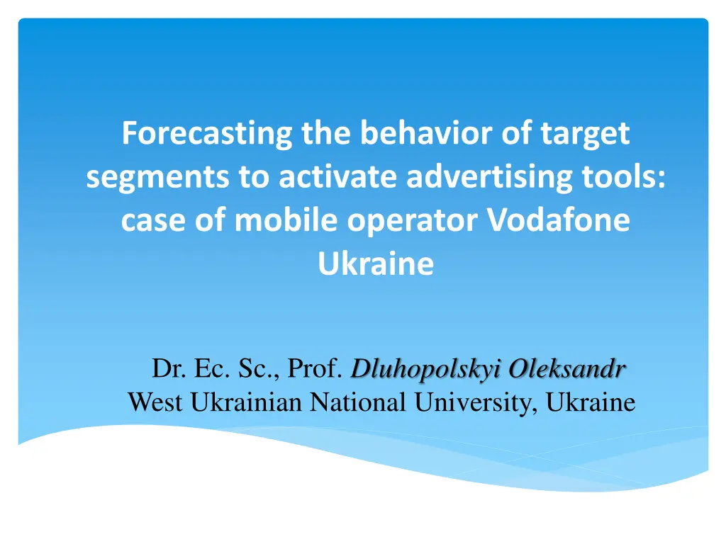 forecasting the behavior of target segments