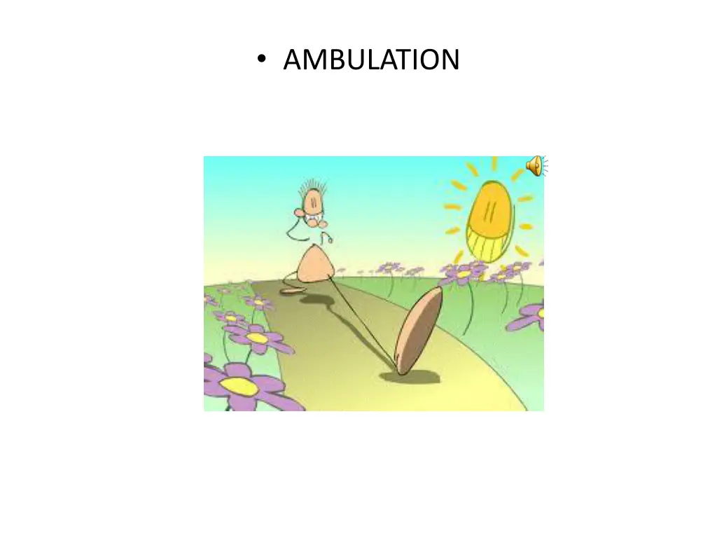 ambulation