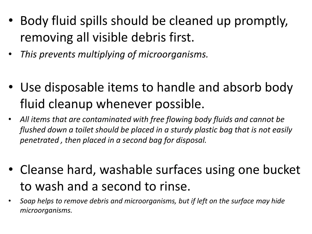 body fluid spills should be cleaned up promptly