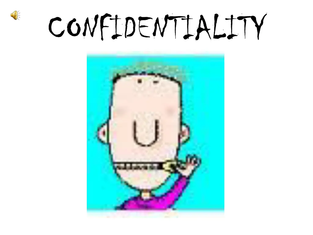 confidentiality