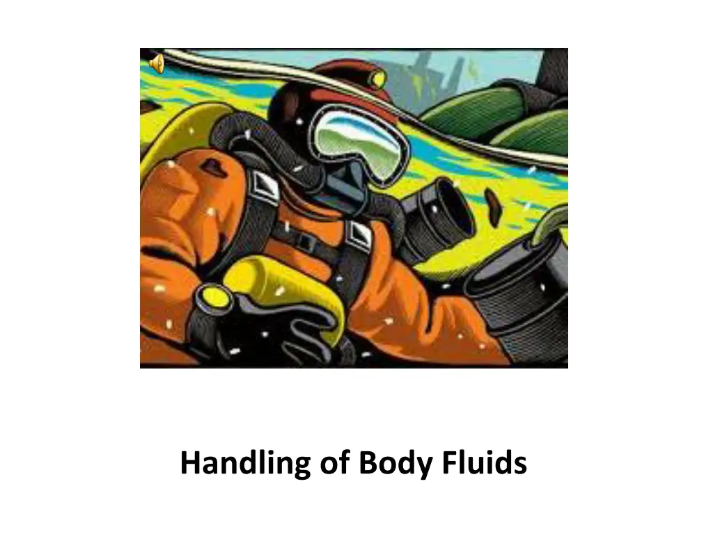 handling of body fluids