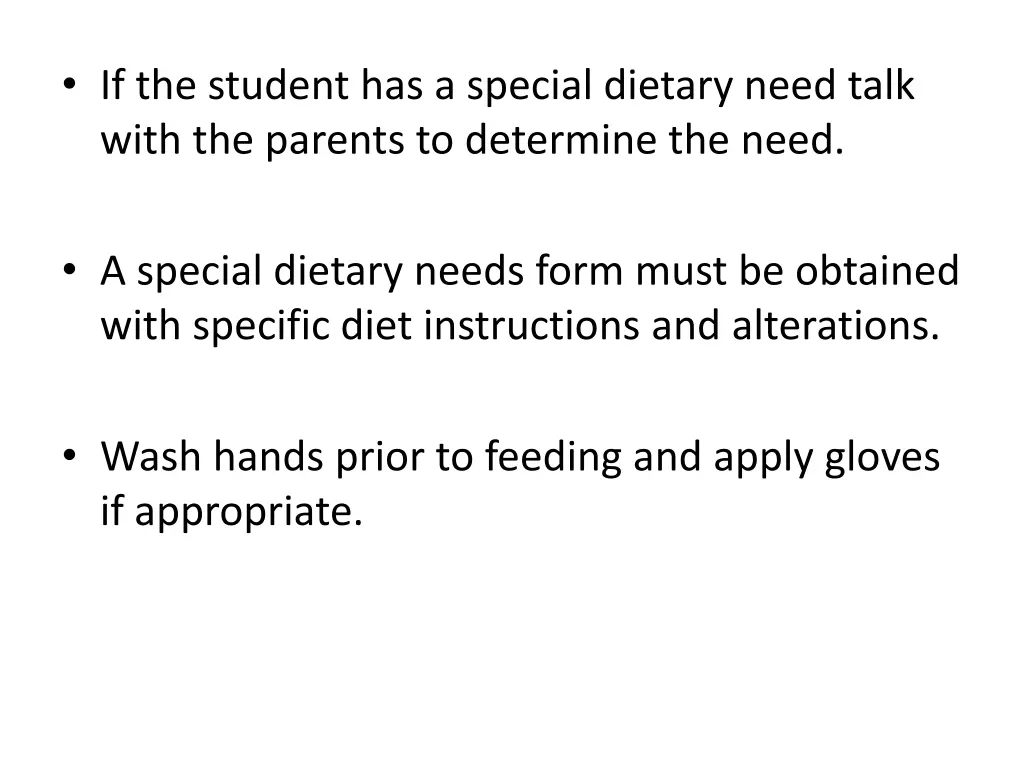 if the student has a special dietary need talk