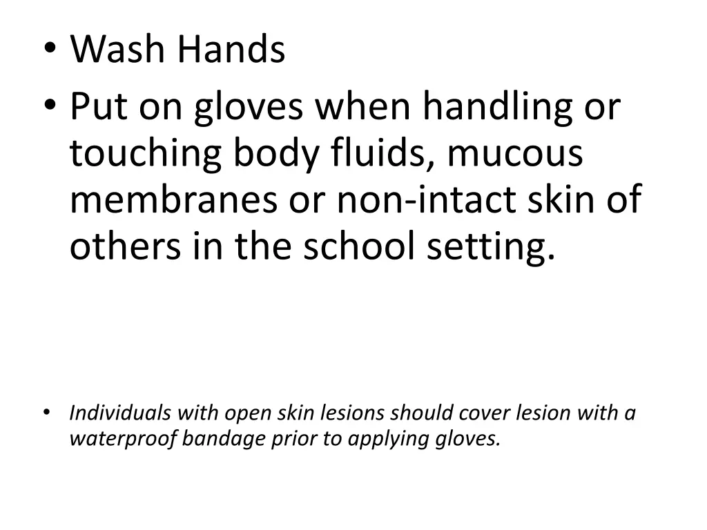 wash hands put on gloves when handling