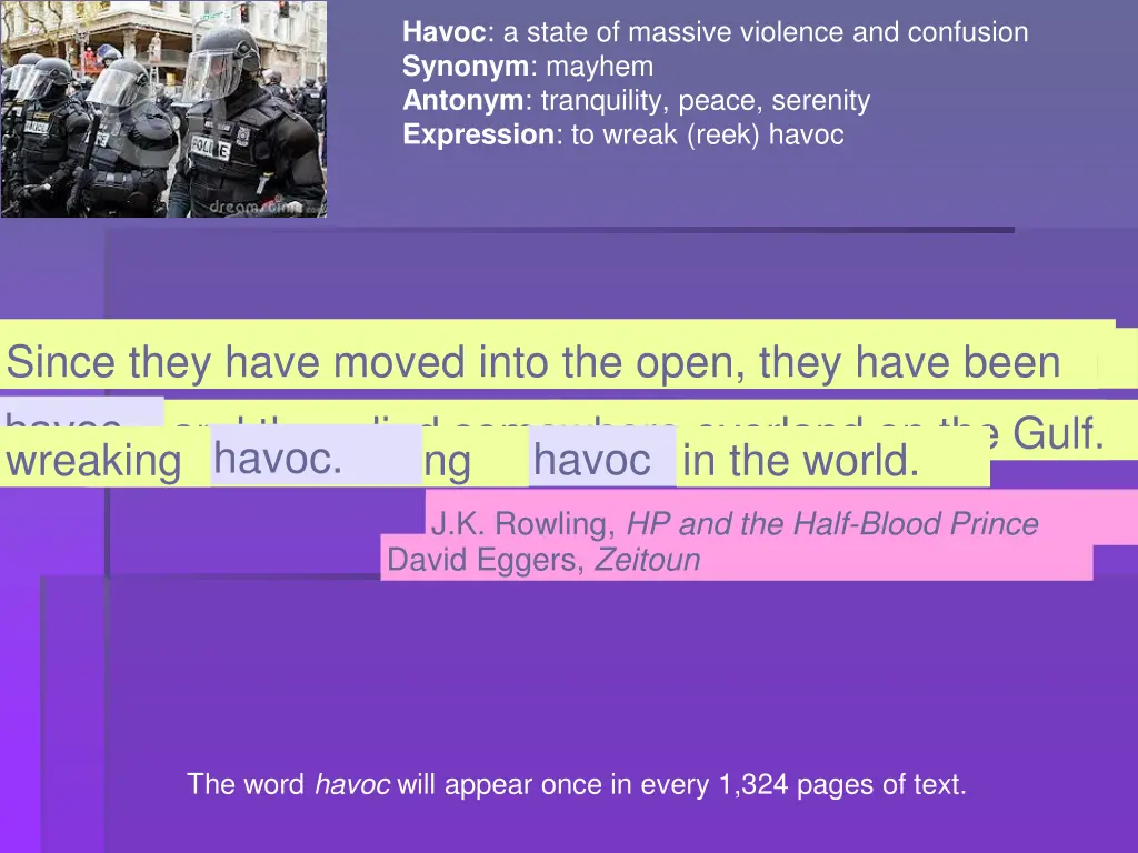 havoc a state of massive violence and confusion