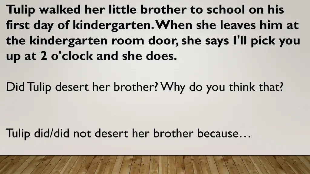 tulip walked her little brother to school