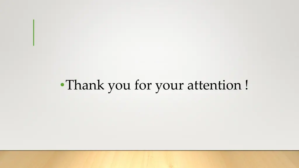thank you for your attention