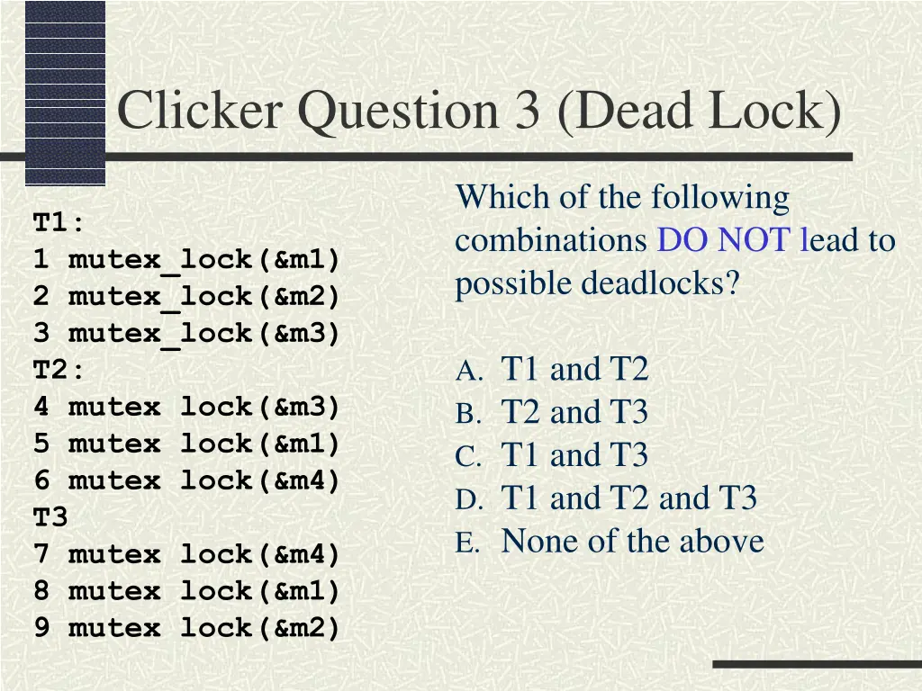 clicker question 3 dead lock