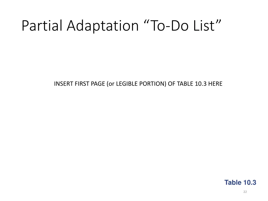 partial adaptation to do list