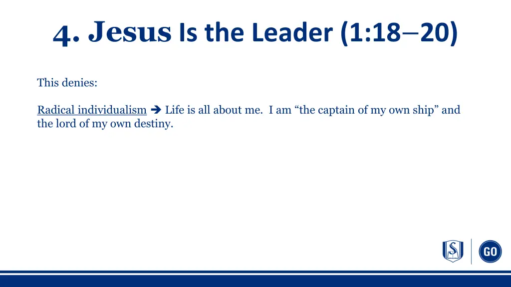 4 jesus is the leader 1 18 20