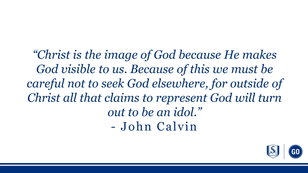 christ is the image of god because he makes