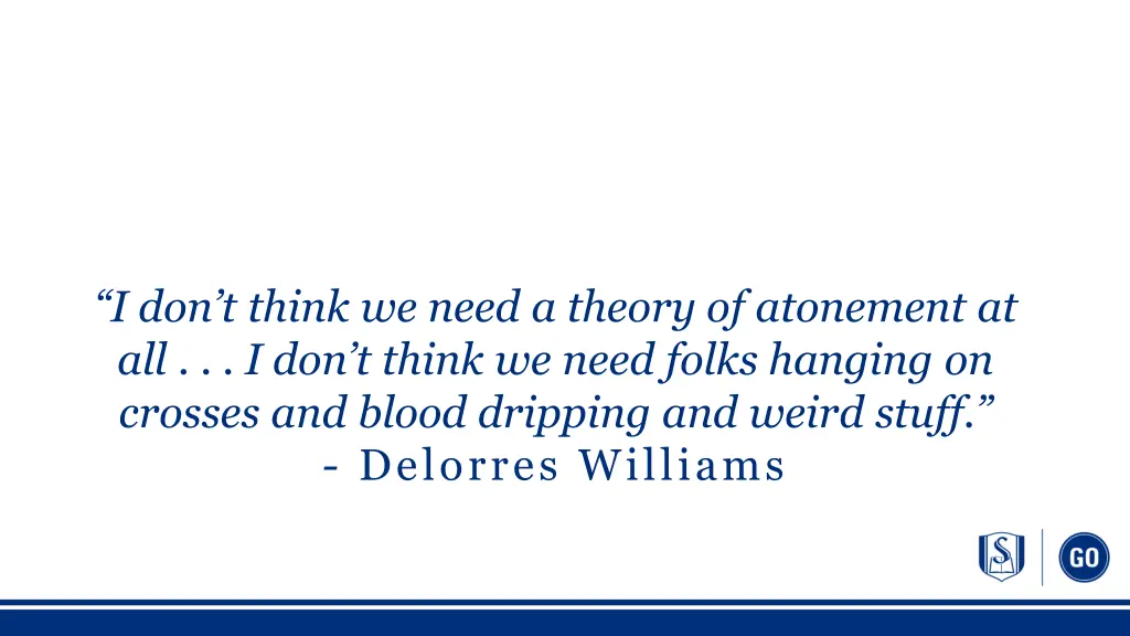 i don t think we need a theory of atonement