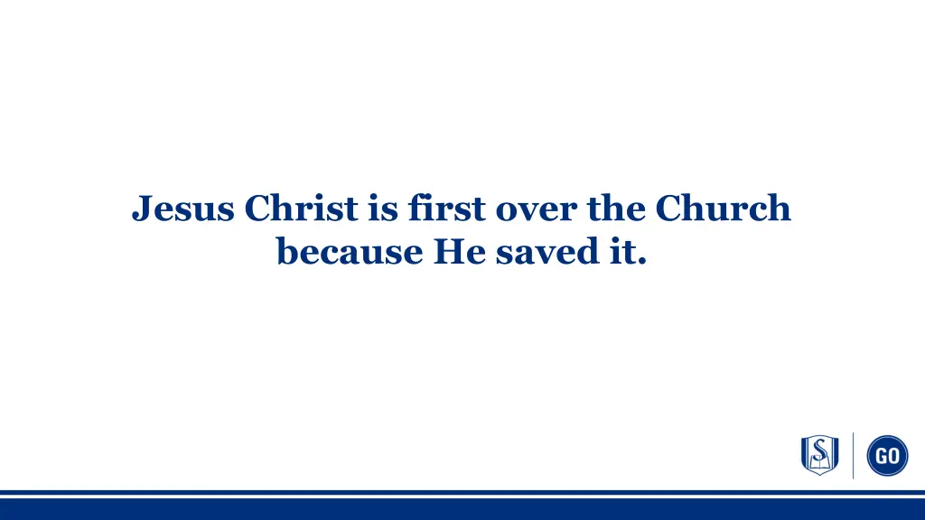 jesus christ is first over the church because