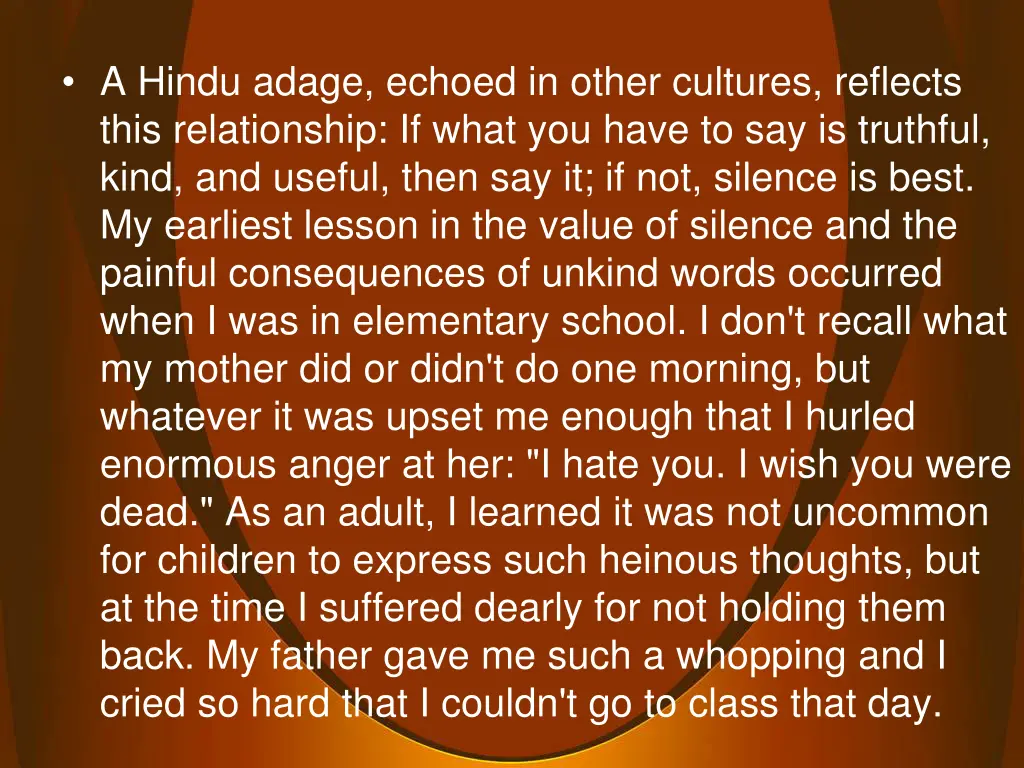 a hindu adage echoed in other cultures reflects