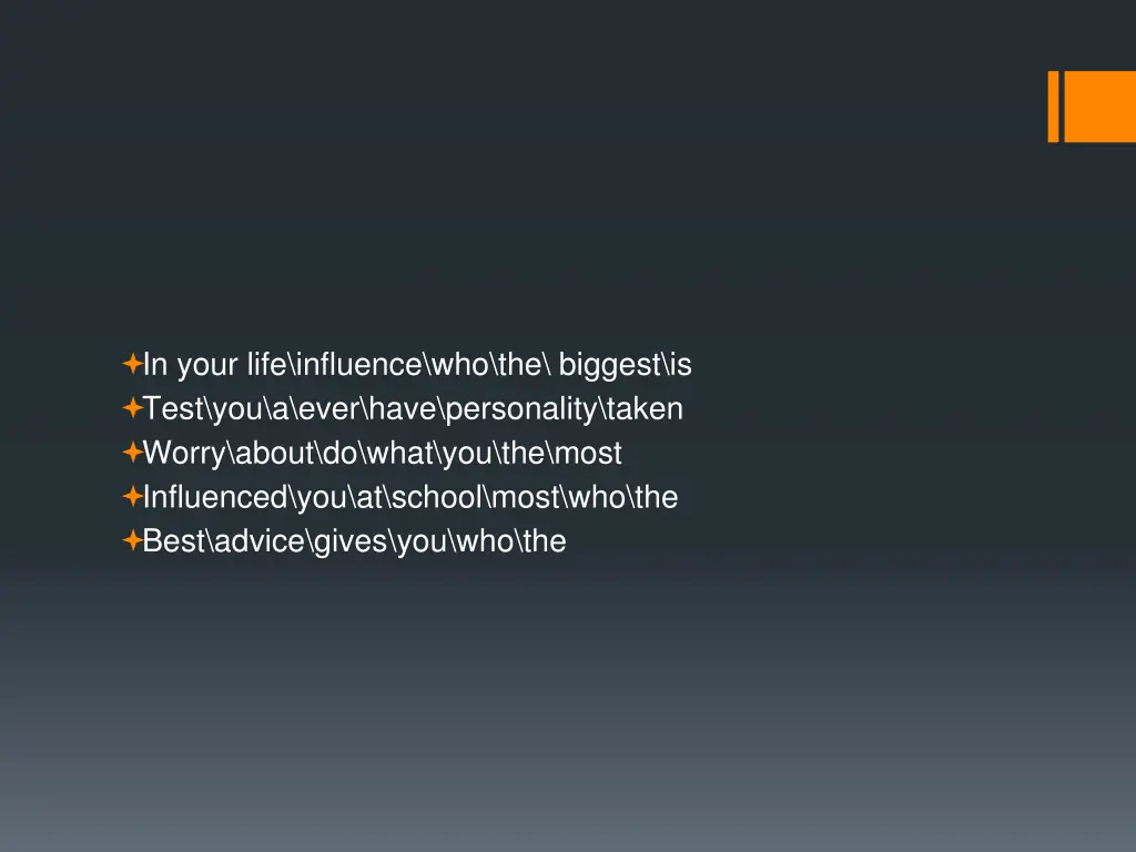 in your life influence who the biggest is test