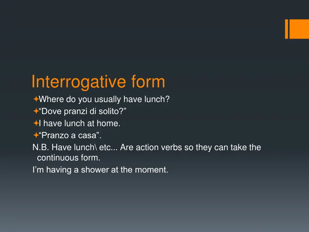 interrogative form where do you usually have
