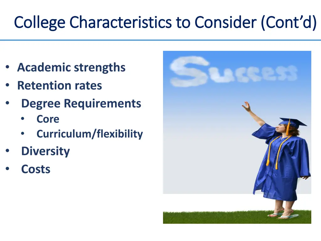 college characteristics to consider cont