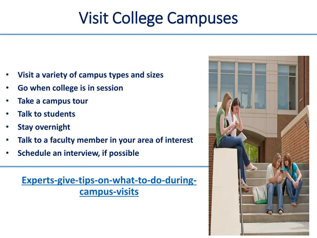 visit college campuses visit college campuses