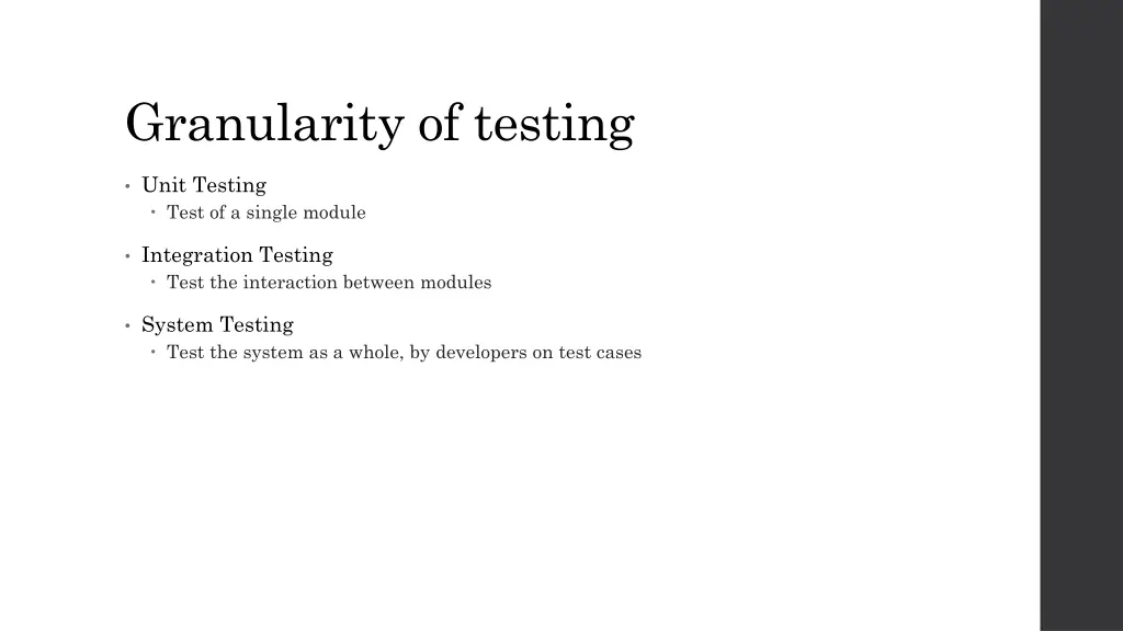 granularity of testing