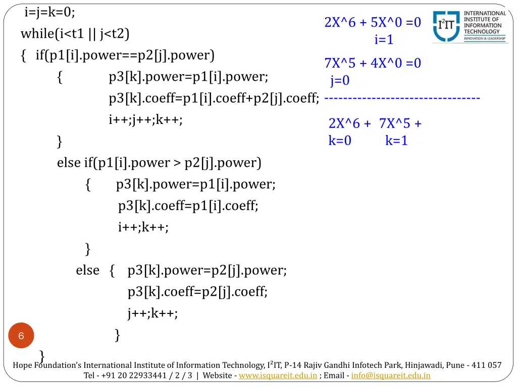 i j k 0 while i t1 j t2 if p1 i power p2 j power 1