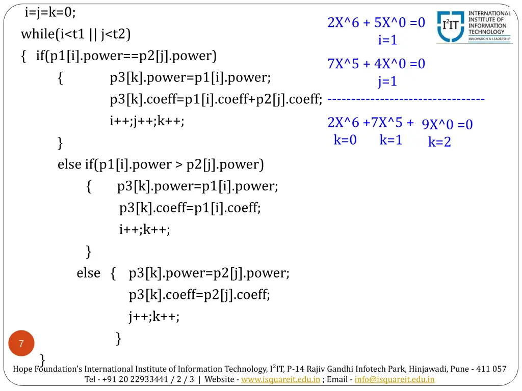 i j k 0 while i t1 j t2 if p1 i power p2 j power 2