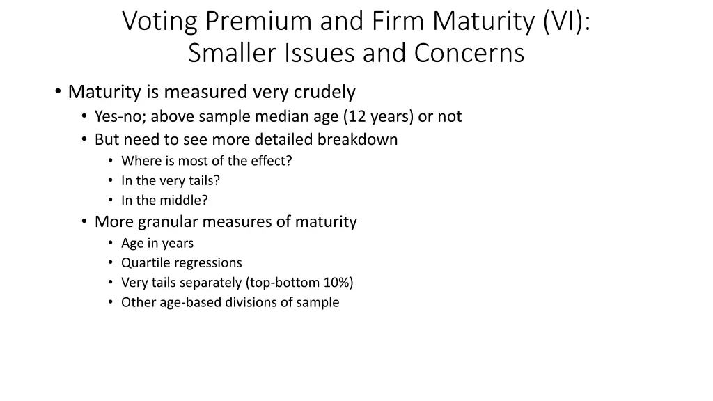 voting premium and firm maturity vi smaller