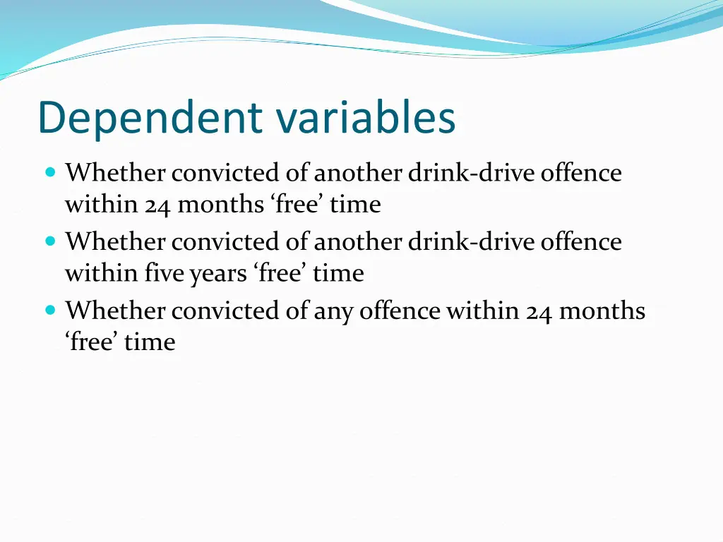 dependent variables