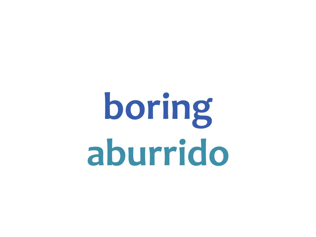 boring aburrido