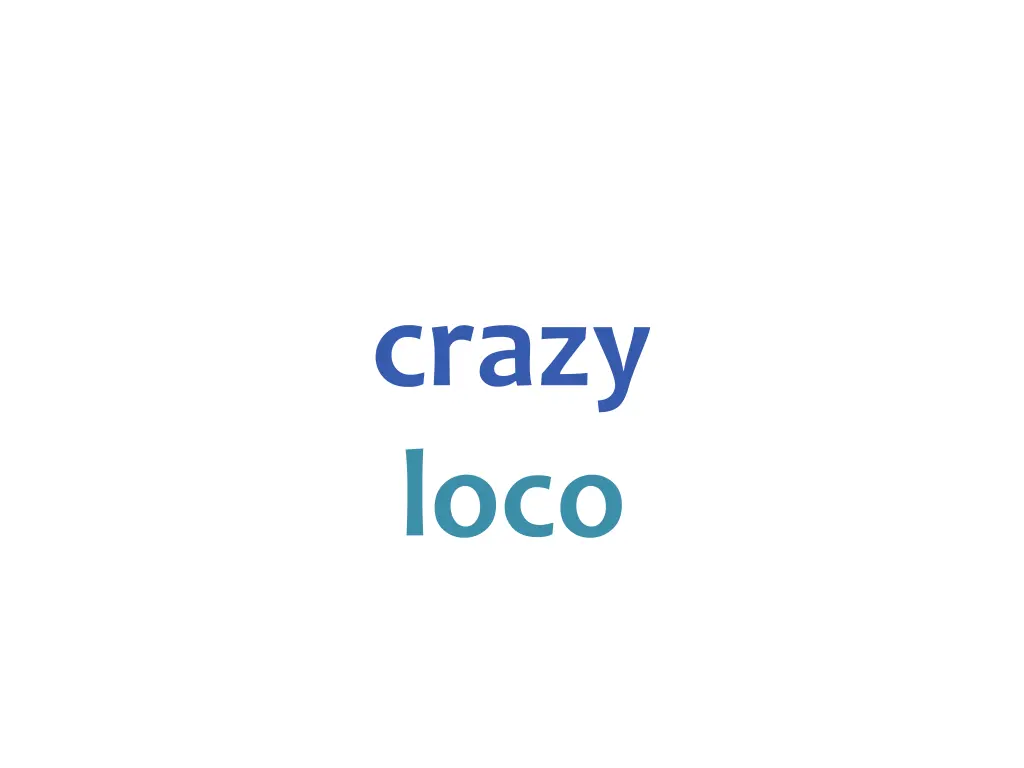 crazy loco
