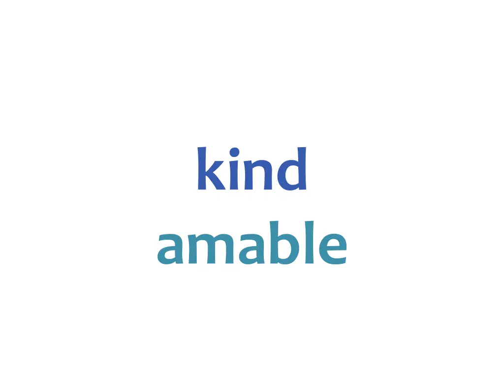 kind amable