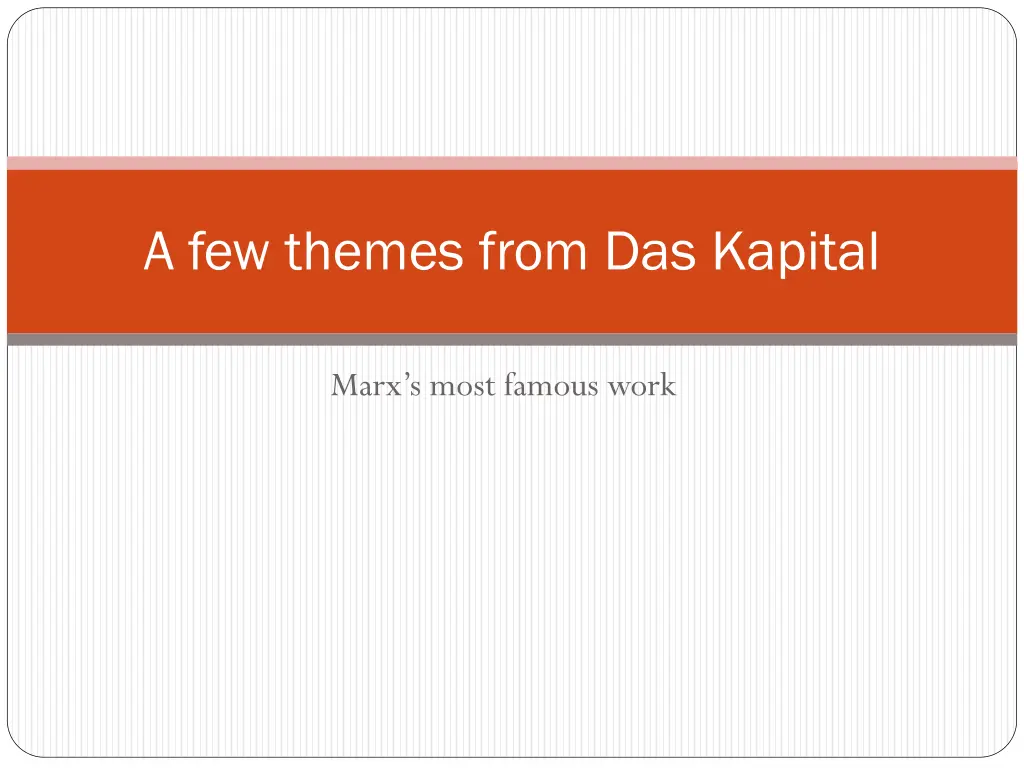 a few themes from das kapital