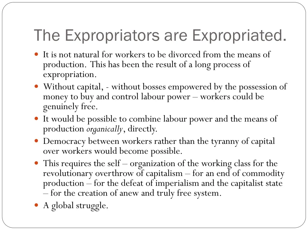 the expropriators are expropriated