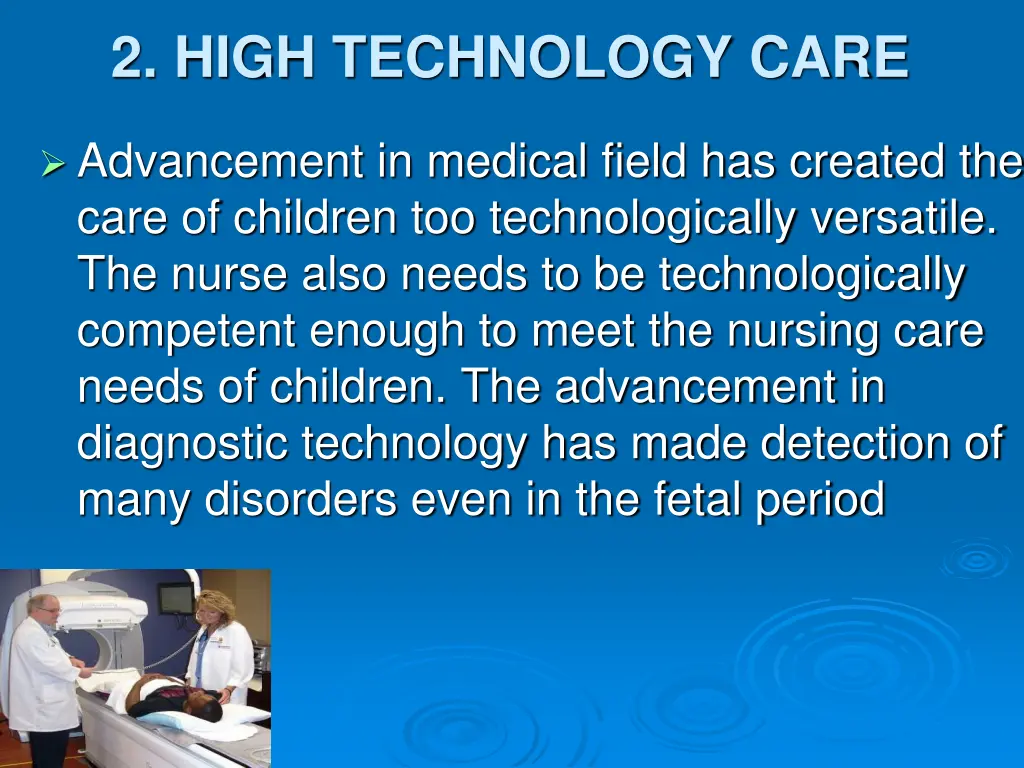 2 high technology care