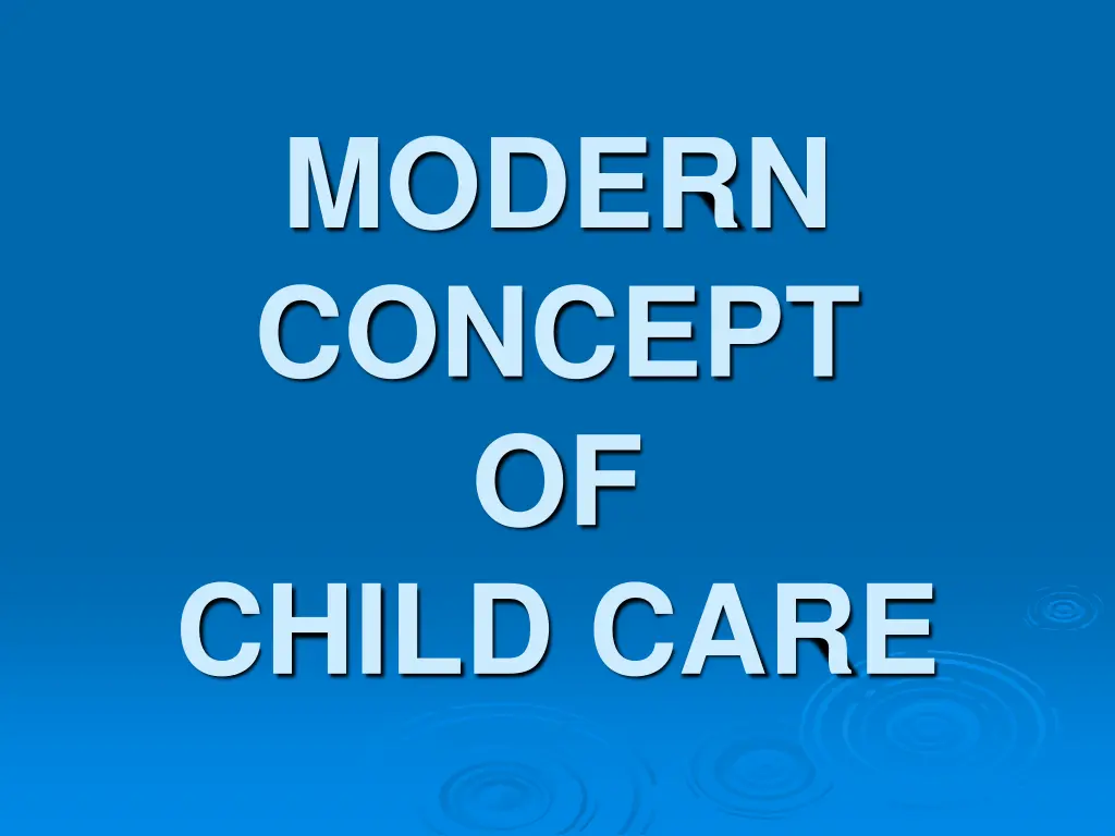 modern concept of child care